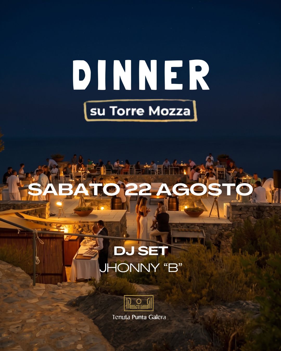 Dinner su Torre Mozza 22 agosto 2026
